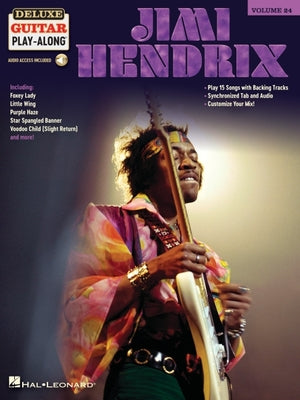 Jimi Hendrix: Deluxe Guitar Play-Along Songbook Volume 24 (Book/Online Audio) by Hendrix, Jimi