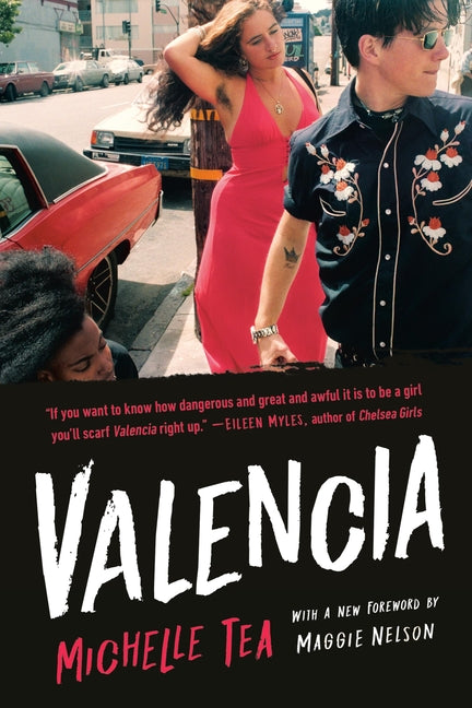Valencia -- Michelle Tea, Paperback