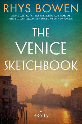 The Venice Sketchbook -- Rhys Bowen, Paperback