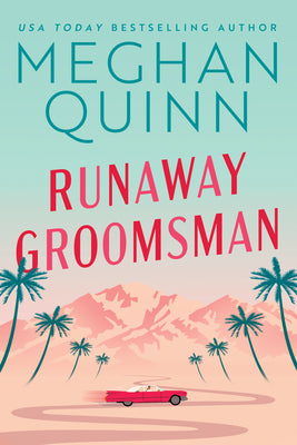 Runaway Groomsman -- Meghan Quinn, Paperback