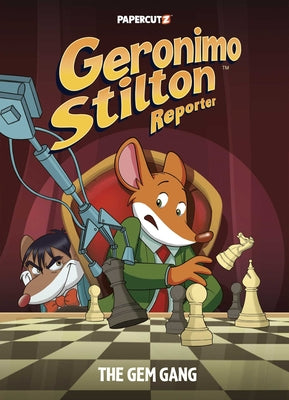 Geronimo Stilton Reporter Vol. 14: The Gem Gang -- Geronimo Stilton, Hardcover