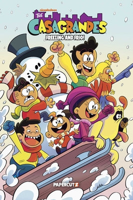 The Casagrandes: Freezing and Frio! by The Loud House Creative Team