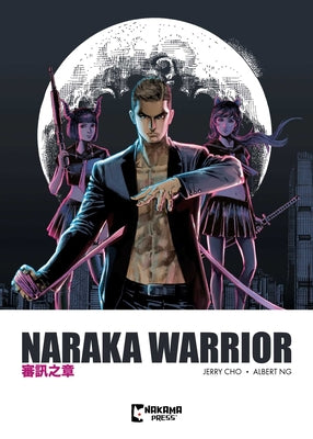 Naraka Warrior Vol. 1 -- Albert Ng, Paperback