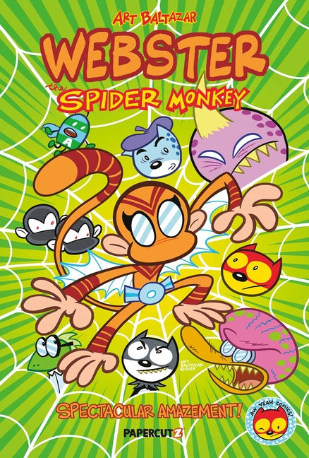 Webster the Spider Monkey: Spectacular Amazement -- Art Baltazar, Hardcover