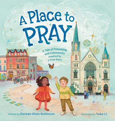 A Place to Pray by Klein Robinson, Doreen