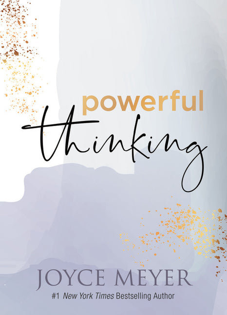 Powerful Thinking -- Joyce Meyer, Hardcover