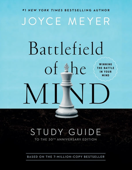 Battlefield of the Mind Study Guide: Winning the Battle in Your Mind -- Joyce Meyer, Paperback