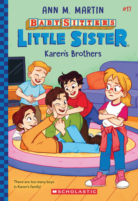 Karen's Brothers (Baby-Sitters Little Sister #17): Volume 17 -- Ann M. Martin, Paperback