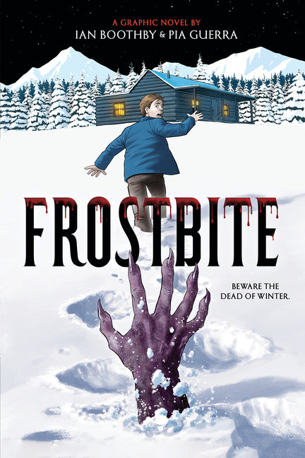 Frostbite: A Graphic Novel -- Ian Boothby, Paperback