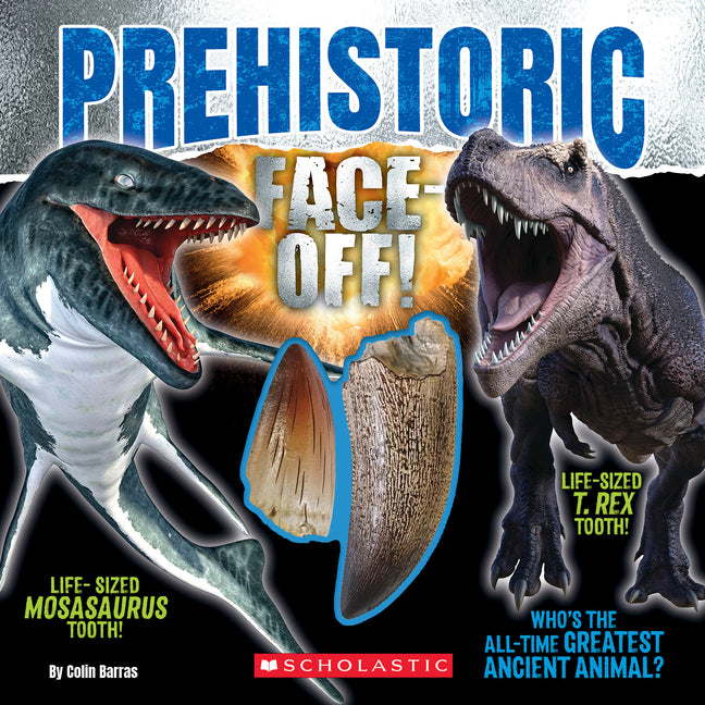 Prehistoric Face-Off! (Face-Off Book with Replica Teeth) -- Colin Barras, Hardcover