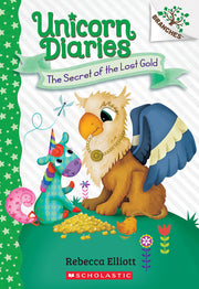 The Secret of the Lost Gold: A Branches Book (Unicorn Diaries #11) by Elliott, Rebecca