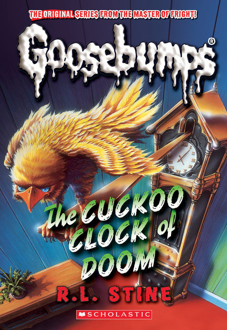 The Cuckoo Clock of Doom (Classic Goosebumps #37): Volume 37 -- R. L. Stine, Paperback