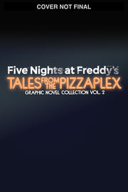 Five Nights at Freddy's: Tales from the Pizzaplex Graphic Novel Collection Vol. 2 by Cawthon, Scott