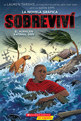 Sobreviví El Huracán Katrina, 2005 (Graphix) (I Survived Hurricane Katrina, 2005) -- Lauren Tarshis, Paperback