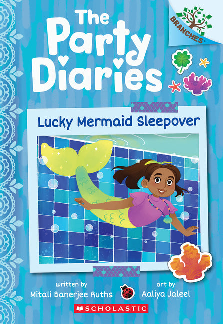 Lucky Mermaid Sleepover: A Branches Book (the Party Diaries #5) -- Mitali Banerjee Ruths, Paperback