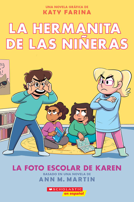 La Hermanita de Las Niñeras #5: La Foto Escolar de Karen (Karen's School Picture): Volume 5 -- Ann M. Martin, Paperback