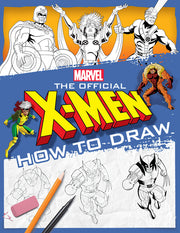 The Official X-Men How to Draw by Scholastic