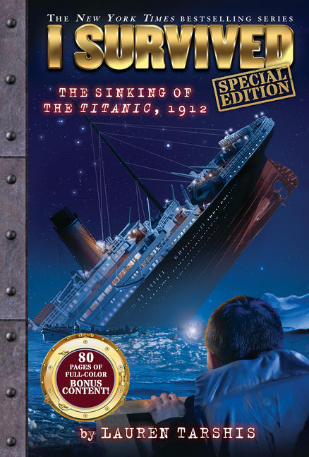 I Survived the Sinking of the Titanic, 1912 (Special Edition: I Survived #1): Volume 1 -- Lauren Tarshis, Library Binding