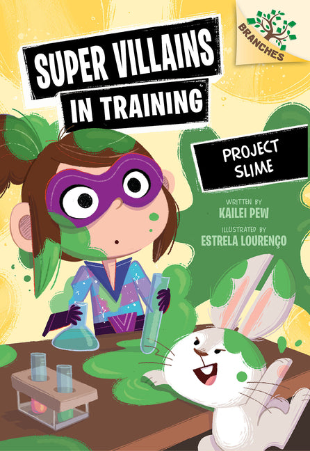 Project Slime: A Branches Book (Super Villains in Training #3) -- Kailei Pew, Library Binding