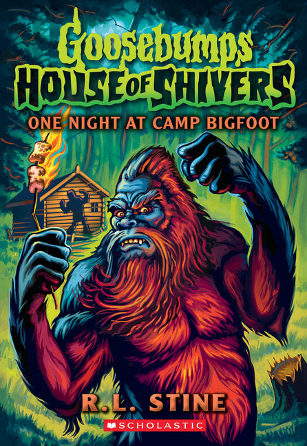 One Night at Camp Bigfoot (Goosebumps House of Shivers #6) by Stine, R. L.