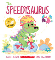 The Speedysaurus by Bright, Rachel