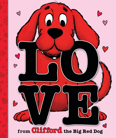 Love from Clifford the Big Red Dog (a Mini Storybook) -- Norman Bridwell, Hardcover