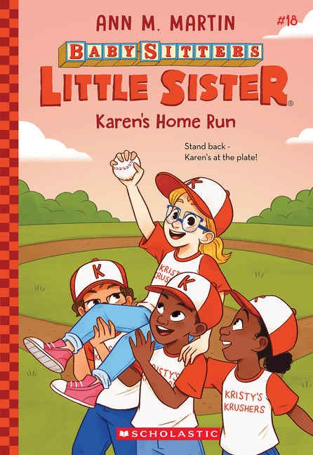 Karen's Home Run (Baby-Sitters Little Sister #18): Volume 18 -- Ann M. Martin, Paperback