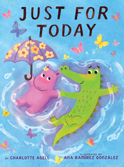 Just for Today (a Maybe Tomorrow Book) -- Charlotte Agell, Hardcover