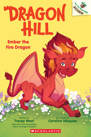 Ember the Fire Dragon: An Acorn Book (Dragon Hill #1) by West, Tracey
