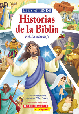 Lee Y Aprende: Historias de la Biblia: Relatos Sobre La Fe (Read and Learn: 5-Minute Bible Stories) by Parker, Amy