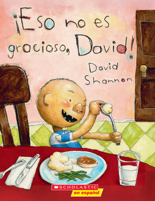¡Eso No Es Gracioso, David! (That's Not Funny, David!) -- David Shannon, Paperback