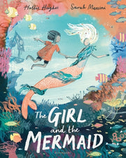 The Girl and the Mermaid by Hughes, Hollie