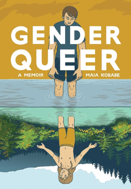 Gender Queer: A Memoir -- Maia Kobabe, Paperback
