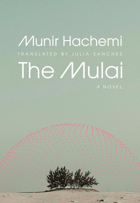 The Mulai -- Munir Hachemi, Paperback