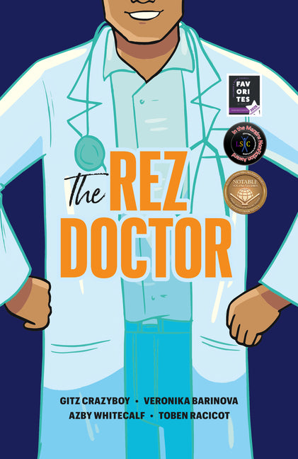 The Rez Doctor -- Gitz Crazyboy, Paperback