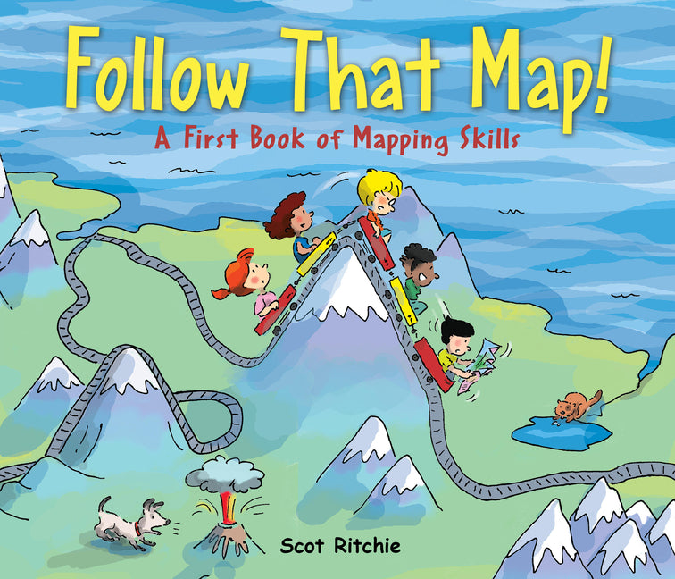 Follow That Map!: A First Book of Mapping Skills by Ritchie, Scot