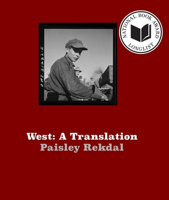 West: A Translation -- Paisley Rekdal, Paperback