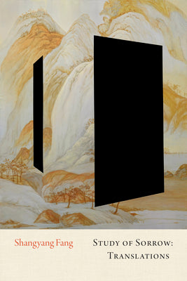 Study of Sorrow: Translations by Fang, Shangyang