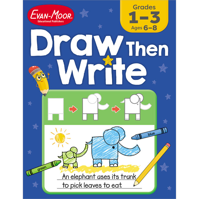 Draw...Then Write Grades 1-3 by Evan-Moor Educational Publishers