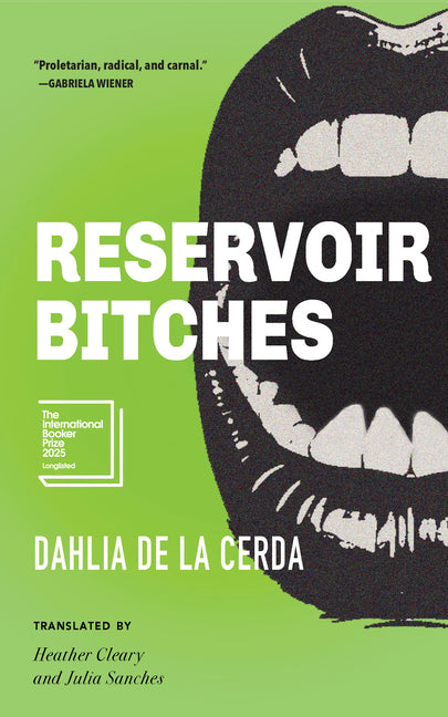 Reservoir Bitches: Stories by de la Cerda, Dahlia