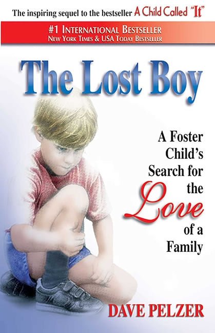 The Lost Boy: A Foster Child's Search for the Love of a Family -- Dave Pelzer, Paperback