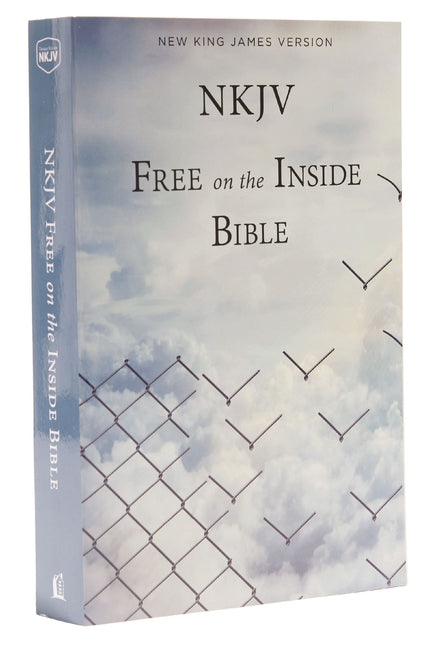 NKJV Free on the Inside Bible -- Thomas Nelson, Bible
