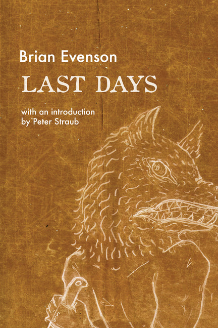 Last Days -- Brian Evenson, Paperback