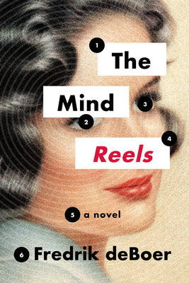 The Mind Reels by DeBoer, Fredrik