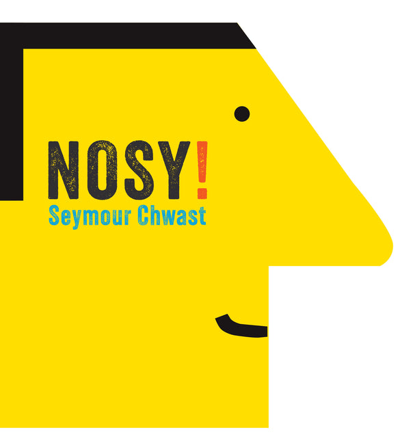 Nosy -- Seymour Chwast, Board Book
