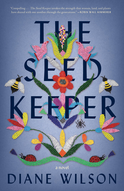 The Seed Keeper -- Diane Wilson, Paperback