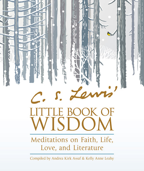 C. S. Lewis' Little Book of Wisdom: Meditations on Faith, Life, Love, and Literature -- C. S. Lewis, Paperback