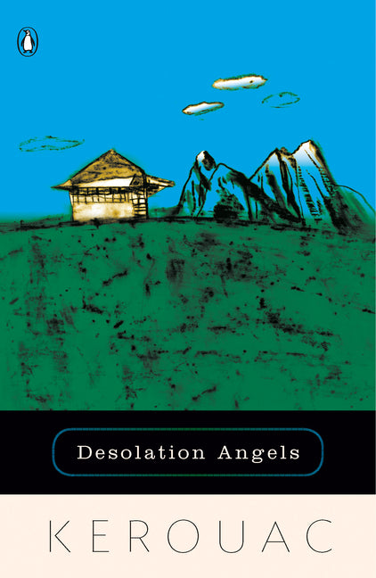 Desolation Angels -- Jack Kerouac, Paperback