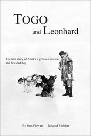 Togo and Leonhard by Flowers, Pam