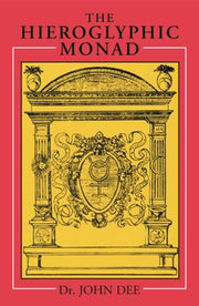 The Hieroglyphic Monad by Dee, John